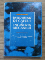E. Alamoreanu - Indrumar de calcul in ingineria mecanica