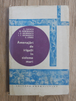 E. Cazacu - Amenajari de irigatii in sisteme mari