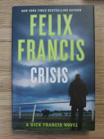 Felix Francis - Crisis