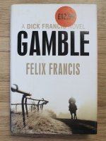 Felix Francis - Gamble