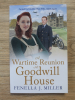 Fenella J. Miller - A wartime reunion at Goodwill House