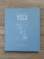Fiona Channon - The little book of yoga