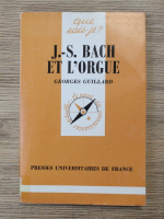 Georges Guillard - J.-S. Bach et l'orgue