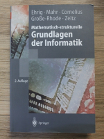 Hartmut Ehrig - Grundlagen der informatik. Mathematisch strukturelle (volumul 2)