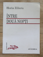 Horia Zilieru - Intre doua nopti