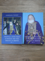 Ieromonahul Teognost - Parintele Justin Parvu si bogatia unei vieti daruita lui Hristos (2 volume)