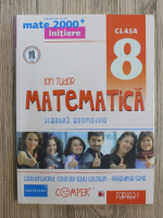 Ion Tudor - Matematica. Algebra, geometrie, clasa a VIII-a (volumul 1)