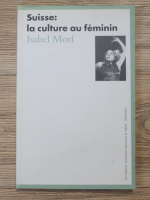 Isabel Morf - Suisse: la culture au feminin