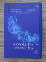 Joel de Rosnay - Revolutia epigenetica