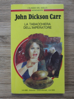 John Dickson Carr - La tabacchiera dell'Imperatore