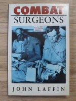 John Laffin - Combat surgeons