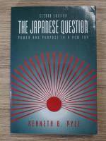 Kenneth B. Pyle - The japanese question. Power and purpose in a new era