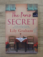 Anticariat: Lily Graham - The Paris secret 