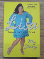 Lisa Riley - Never judge a book by its cover. The autobiography