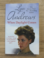 Anticariat: Lyn Andrews - When daylight comes