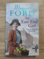 Maggie Ford - An east end girl