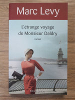 Marc Levy - L'etrange voyage de Monsieur Daldry