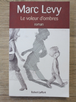 Marc Levy - Le voleur d'ombres 