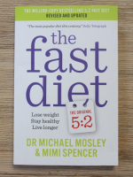 Michael Mosley, Mimi Spencer - The fast diet 