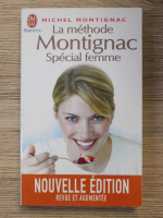 Michel Montignac - La methode Montignac. Special femme