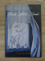 Mihaela Maracineanu - Fiica, Iubita, mama. Etape ale inimii