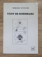 Mihail Tanase - Vant de schimbare