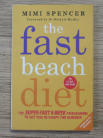 Mimi Spencer, Michael Mosley - The fast beach diet