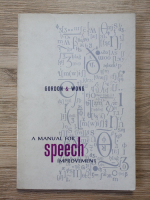Morton J. Gordon, Helene H. Wong - A manual for speech improvement