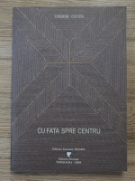 Onisim Colta - Cu fata spre centru