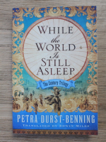 Petra Durst Benning - While the world is still asleep