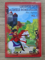 Petre Ispirescu - Legende sau basmele romanilor (volumul 1)