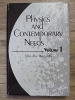 Physics and contemporary needs (volumul 1)
