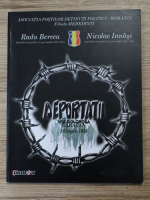 Radu Bercea - Deportatii. Via Dolorosa Baragan, 18 iunie 1951