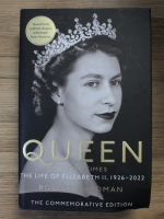 Robert Hardman - Queen of our times. The life of Elizabeth II, 1926-2022