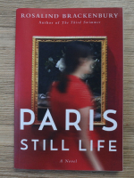Rosalind Brackenbury - Paris. Still life