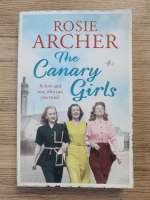 Anticariat: Rosie Archer - The canarcy girls