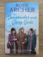Rosie Archer - The gunpowder and glory girls