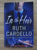 Anticariat: Ruth Cardello - In the heir