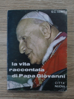 S. C. Lorit - La vita raccontata di Papa Giovanni