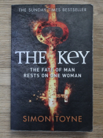 Simon Toyne - The key. The fate of man rests on one woman