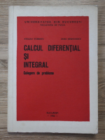 Stelian Turbatu, Doru Stefanescu - Calcul diferential si integral. Culegere de probleme