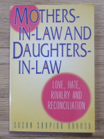 Susan Shapiro Barash - Mothers in law and daughters in law. Love, hate, rivalry and reconciliation