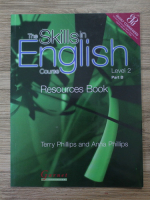 Terry Philips, Anna Philips - The skills in english course, level 2 part B. Resources book