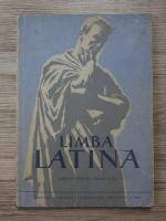 Toma Vasilescu - Limba latina. Manual pentru clasa a X-a