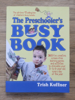 Trish Kuffner - The preschooler's busy book