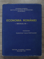 Tudorel Postolache - Economia Romaniei, secolul XX