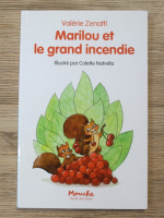 Valerie Zenatti - Marilou et le grand incendie