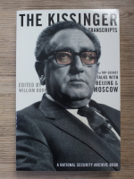 William Burr - The kissinger transcripts. The top secret talks ith Beijing and Moscow