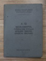 A-10, regulamentul conducerii focului artileriei terestre (divizion, grupare)
