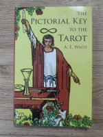 A. E. Waite - The pictorial key to the tarot 